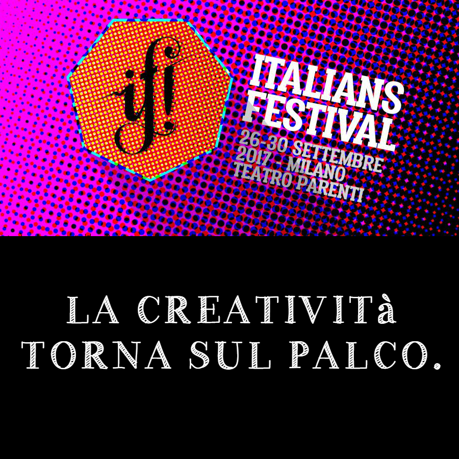 Italians Festival, la creatività sul palco a Milano