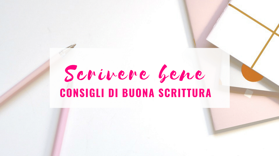 Come si scrive: consigli per scrivere bene